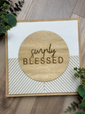 Simply Blessed 12" Sign