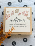 Autumn Shows Us 12" Sign