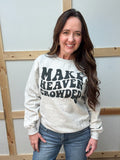 Make Heaven Crowded Sweatshirt