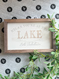 Relax You're At The Lake Art