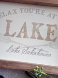 Relax You're At The Lake Art