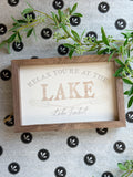 Relax You're At The Lake Art