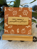 5" Fall Leaves Pumpkins Please Sign On Base