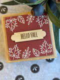 Hello Fall 5" Sign