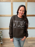 I Wasn't Made For Winter Sweatshirt