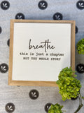Breathe 6" Sign On Base
