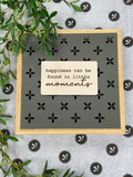 Little Moments 8" Sign
