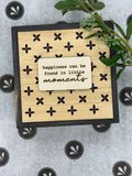 Little Moments 5" Sign