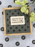 Little Moments 6" Sign