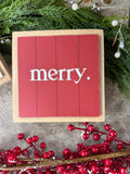 Merry 12" Sign