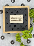 Little Moments 6" Sign